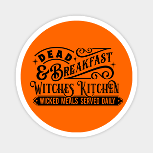 Dead and breakfast Magnet